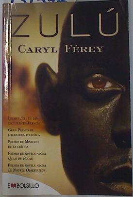 Zulu | 131576 | Ferey, Caryl