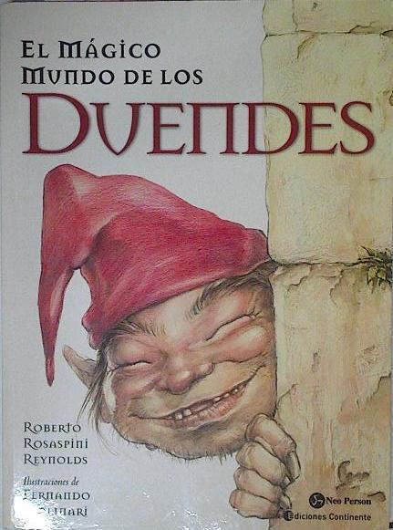 El mágico mundo de los duendes | 125446 | Rosaspini Reynolds, Roberto/Fernando Molinari ( Ilustraciones)