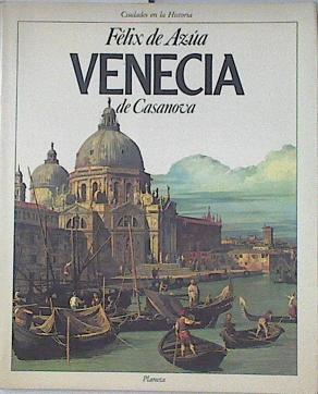 Venecia de Casanova | 121834 | Azúa, Félix de