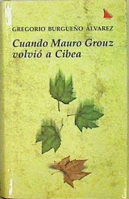 Cuando Mauro Grouz volvió a Cibea | 147582 | Burgueño Álvarez, Gregorio