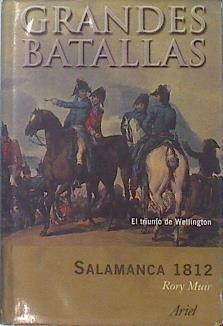 Salamanca 1812: El Triunfo De Wellington | 37391 | Muir, Rory