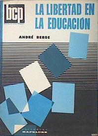 La libertad en la educación | 137786 | André Berge
