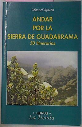 Andar Por La Sierra De Guadarrama 50 Itinerarios | 25232 | Rincon Manuel