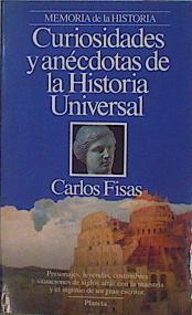 Curiosidades y anécdotas de la historia universal: edad antigua | 85113 | Fisas, Carlos