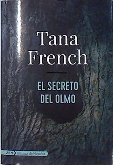 El secreto del olmo | 138337 | French, Tana (1973-)