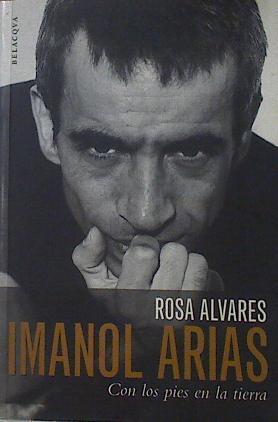 Imanol Arias: con los pies en la tierra | 122971 | Alvares Hernández, Rosa María