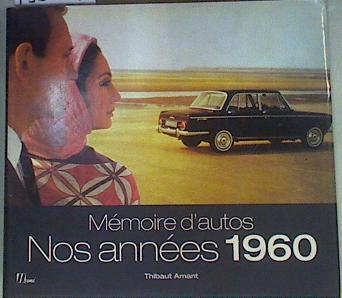 Mémoire d'autos. Nos années 1960. | 158319 | Amant, Thibaut