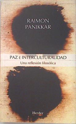 Paz e interculturalidad: una reflexión filosófica | 134388 | Panikkar, Raimon
