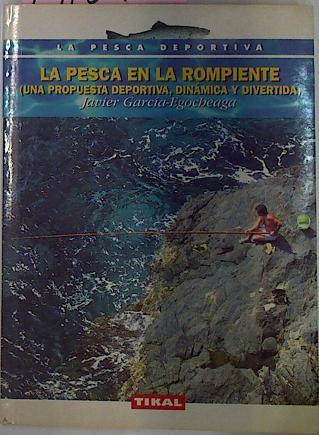 La Pesca En El Rompiente | 28016 | Garcia Egocheaga