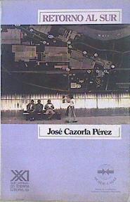Retorno al sur | 147812 | Cazorla Pérez, José