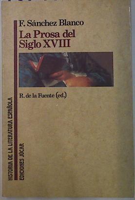 La Prosa del siglo XVIII | 131593 | Sánchez Blanco, F.
