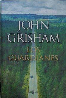 Los guardianes | 151403 | John Grisham