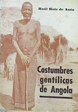 Costumbres Gentílicas De Angola | 42862 | Ruiz De Asúa Raúl