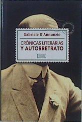 Crónicas literarias y autorretrato | 150262 | D'Annunzio, Gabriele