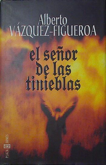 El Señor De Las Tinieblas | 28998 | Vazquez-Figueroa, Alberto