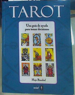 Tarot : una guía de ayuda para tomar decisiones | 156151 | Banzhaf, Hajo (1949-)