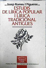 Estudis de lírica popular i lírica tradicional antigues | 143164 | Romeu i Figueras, Josep