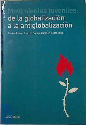 Movimientos juveniles: de la globalización a la antiglobalización | 127979 | Feixa, Carles/Saura, Joan R.