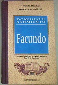 Facundo: civilización y barbarie | 157136 | Sarmiento, Domingo Faustino