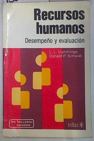 Recursos Humanos: desempeño y evaluación | 130045 | Cummings, L.L./Schwab, Donald P.