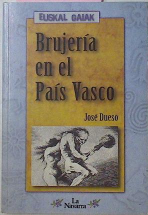 Brujeria En El Pais Vasco | 15288 | Dueso Jose