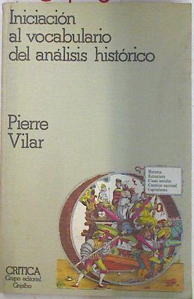 Iniciación al vocabulario del análisis histórico | 73900 | Vilar, Pierre