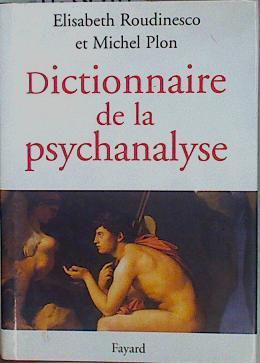 Dictionnaire de la psychanalyse | 153480 | Roudinesco, Elisabeth/Plon, Michel