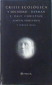 Crisis ecológica y sociedad | 140549 | Beck, Ulrich/Muñoz, Gustav/Daly, Herman/Schütze, Christian