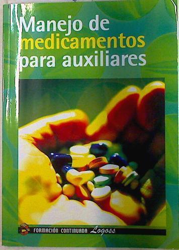 Manejo de medicamentos para auxiliares | 132984 | Cordón Llera, Francisco