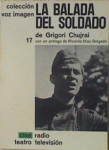 La balada del soldado | 120668 | Grigori Chujrai/Ricardo Díaz Delgado ( Prologo)