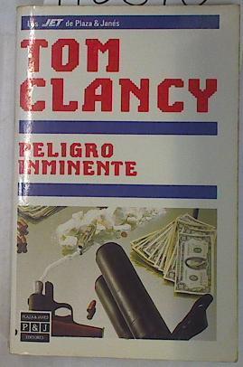 Peligro inminente | 110810 | Clancy, Tom