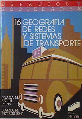 Geografía De Redes Y Sistemas De Transporte | 66209 | Segui Pons Joana M/Joana M. Petrus Bey