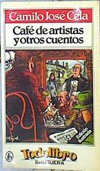 Café de artistas y otros cuentos | 141720 | Cela, Camilo José/Ilustraciones, Jose Antonio Loriga