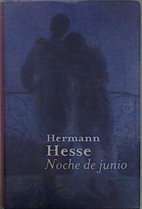 Noche de junio | 149700 | Hesse, Hermann (1877-1962)