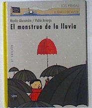 El monstruo de la lluvia | 121038 | Jiménez Aleixandre, María Pilar/Pablo Amargo ( ilustrador)