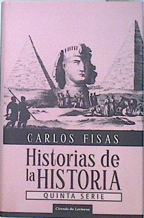 Historias de la historia Quinta serie | 78111 | Fisas, Carlos (1919- )