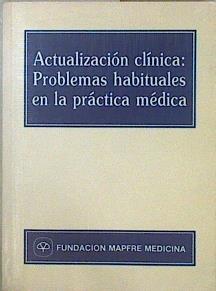 Actualización clínica, problemas habituales en la práctica médica | 145628 | Jornadas Médicas FREMAP/F. de la, cooord., Gala Sánchez