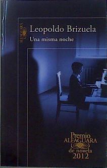 Una misma noche | 151497 | Brizuela, Leopoldo (1963- )