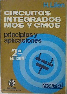 Circuitos Integrados Mos Y Cmos Principios Y Aplicaciones | 57244 | Lilen H/Traducción Ferrán Puig