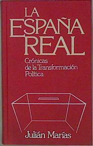 La España Real. Crónicas De La Actividad Cultural. | 59316 | Marias Julián
