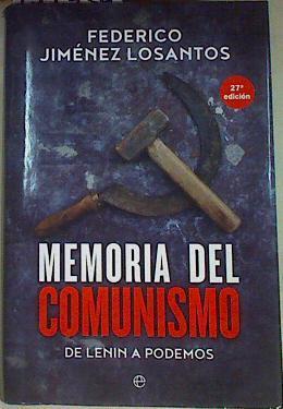 Memoria del comunismo : de Lenin a Podemos | 157434 | Jiménez Losantos, Federico (1951-)