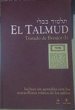 El TALMUD Tratado de Bejarot (I) , incluye un apéndice con los maravillosos relatos de los sábios | 155072 | VVAA