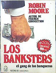 Los Banksters, el gang de los banqueros | 141552 | Moore, Robin