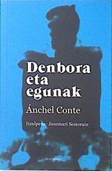 Denbora eta egunak | 138539 | Conte, Ánchel/Traductor, Joxemari Sestorain