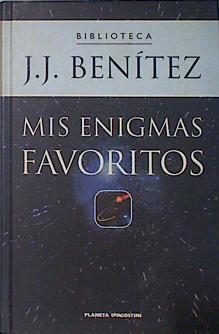 Mis enigmas favoritos | 137635 | Benítez, J. J.