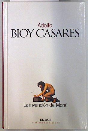 La invención de Morel | 123620 | Bioy Casares, Adolfo