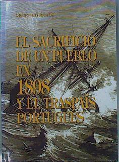 El Sacrificio De Un Pueblo En 1898 Y El Traspaís Portugués | 61876 | Ramos Demetrio