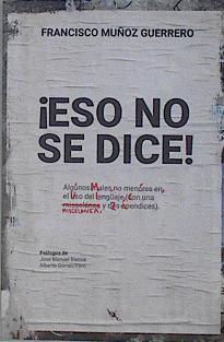 ¡Eso no se dice! : algunos males no menores en el uso del lenguaje | 145979 | Muñoz Guerrero, Francisco