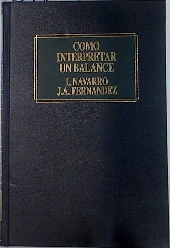 Cómo interpretar un balance | 131926 | Navarro, Ignacio/Fernández, José A.