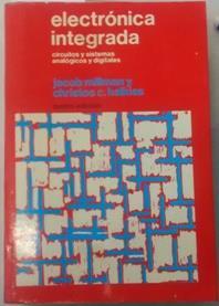 Electrónica integrada: Circuitos y sistemas analógicos y digitales | 103246 | Millman, Jacob/Halkias, Christos C.